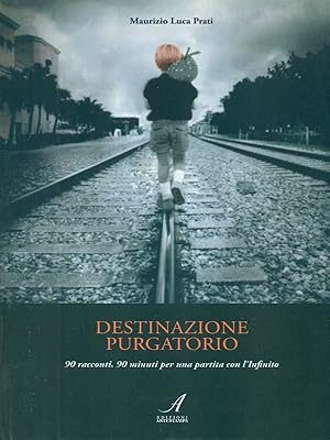 Immagine del venditore per Destinazione purgatorio venduto da Librodifaccia