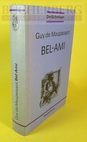 Bel-Ami Mit 101 Illustrationen von Ferdinand Bac