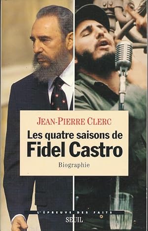 Image du vendeur pour Les quatre saisons de Fidel Castro mis en vente par LIBRAIRIE GIL-ARTGIL SARL