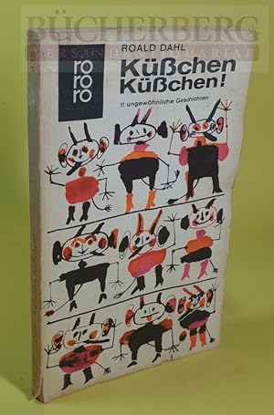 Bild des Verkäufers für Küßchen, Küßchen! Elf ungewöhnliche Geschichten Ins Deutsche übertragen von Wolfheinrich von der Mülbe zum Verkauf von Bücherberg Antiquariat