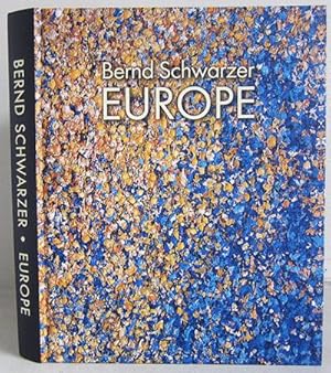 Seller image for Bernd Schwarzer - Europe for sale by Verlag IL Kunst, Literatur & Antiquariat