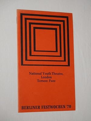 Seller image for Programmheft Gastspiel National Youth Theatre London in der Schaubhne am Halleschen Ufer 1970. FUZZ von Peter Terson. Regie: Michael Croft/ Barrie Rutter, Bhnenbild: Christopher Lawrence, techn. Direktor: Barry Pritchard. Mit Edward Wilson, Kevin O'Shea, Duncan Woodcock, Kenneth Macdonald, Christina Thornton, Vivienne Vermes, Russell Henderson, Anthony Wall, Leslie Allen, Jennifer Galloway for sale by Fast alles Theater! Antiquariat fr die darstellenden Knste