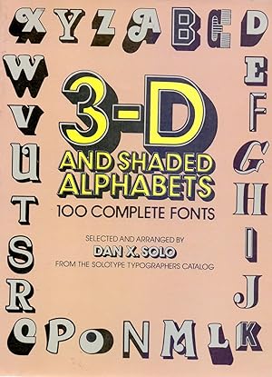 Seller image for 3-D AND SHADED ALPHABERTS, 100 COMPLETE FONTS for sale by Libreria 7 Soles