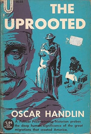 Seller image for The Uprooted; The epic story of the great migrations that made the American people. for sale by Hedgehog's Whimsey BOOKS etc.