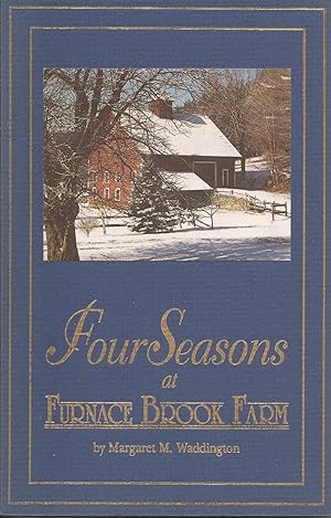 Bild des Verkufers fr Four Seasons at Furnace Brook Farm zum Verkauf von Hedgehog's Whimsey BOOKS etc.