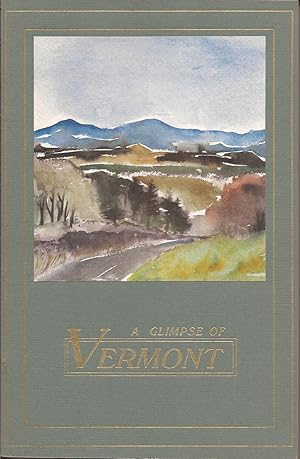 Seller image for A Glimpse of Vermont for sale by Hedgehog's Whimsey BOOKS etc.