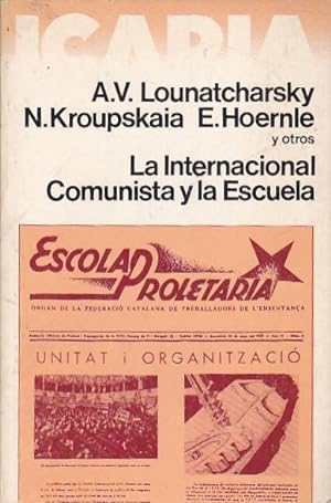 Seller image for La Interancional Comunista y la Escuela for sale by LIBRERA GULLIVER