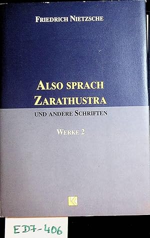 Bild des Verkufers fr Also sprach Zarathustra und andere Schriften. (= Werke in drei Bnden, Band 2) zum Verkauf von ANTIQUARIAT.WIEN Fine Books & Prints