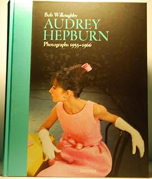 Seller image for Audrey Hepburn. Photographs 1953-1966. [Deluxe edition, limited and signed by Bob Willoughby.] for sale by Henry Pordes Books Ltd