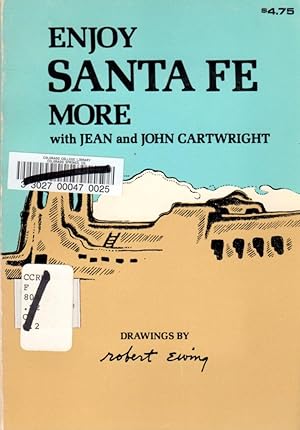 Bild des Verkufers fr Enjoy Santa Fe More zum Verkauf von Clausen Books, RMABA