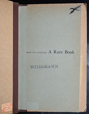 Seller image for How to catalog a rare book. for sale by GuthrieBooks