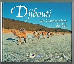 Imagen del vendedor de Djibouti, les Caravaniers du Sel. a la venta por Llibreria Antiquria Delstres