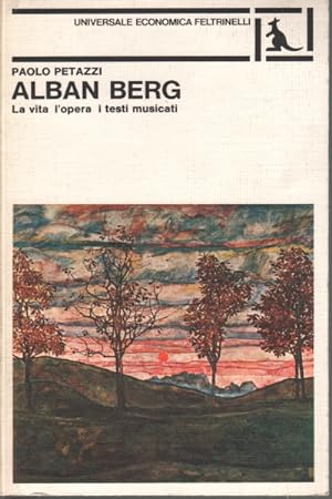 Seller image for Alban Berg La vita, l'opera, i testi musicati for sale by Di Mano in Mano Soc. Coop