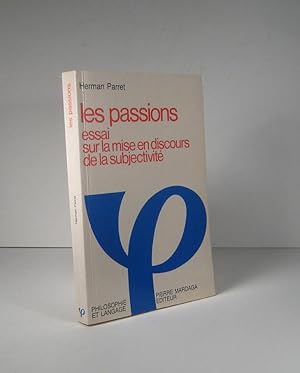 Les passions. Essai sur la mise en discours de la subjectivité