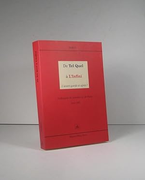 Imagen del vendedor de De Tel Quel  L'Infini : L'avant-garde et aprs ? a la venta por Librairie Bonheur d'occasion (LILA / ILAB)