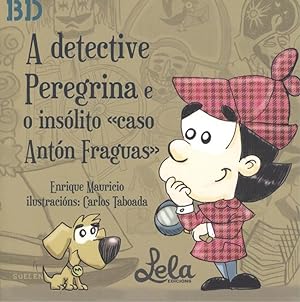 Seller image for A detective peregrina e o inslito caso antn fraguas for sale by Imosver