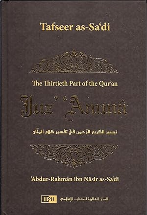 Bild des Verkufers fr Tafseer As-Sa'di : Juz?¼ ?»Amma??? : the thirtieth part of the Qur?¼an = Taysi???r al-Kari???m al-Rah?£ma???n fi??? tafsi???r kala???m al-manna???n zum Verkauf von Alplaus Books