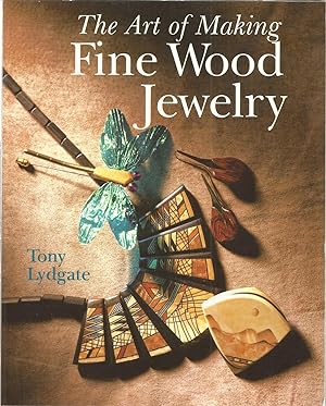 Bild des Verkufers fr The Art of Making Fine Wood Jewelry zum Verkauf von The Book Junction