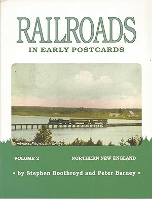 Seller image for Railroads in Early Postcards, Volume 2: Northern New England for sale by The Book Junction