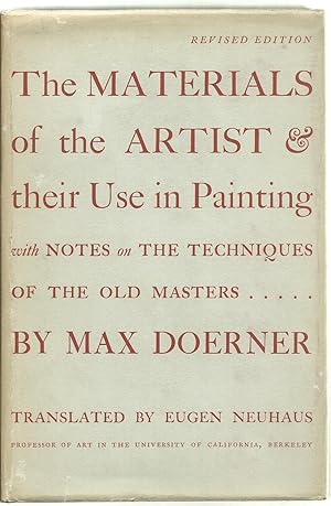 Bild des Verkufers fr The Materials of the Artist & Their Use in Painting, with Notes on The Techniques of The Old Masters . zum Verkauf von Sabra Books