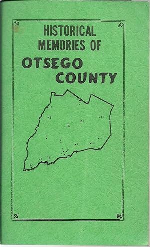 Imagen del vendedor de Historical Memories of Otsego County (1984 edition) a la venta por Alplaus Books