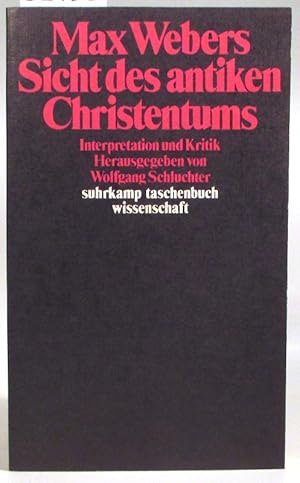 Max Webers Sicht des antiken Christentums. Interpretation und Kritik. (suhrkamp taschenbuch wisse...