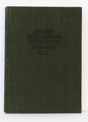 Zeitschrift des Deutschen und Österreichischen Alpenvereins, Band61, Jahrgang 1930