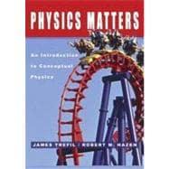 Seller image for Physics Matters : An Introduction to Conceptual Physics for sale by eCampus