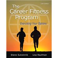 Seller image for The Career Fitness Program Exercising Your Options for sale by eCampus