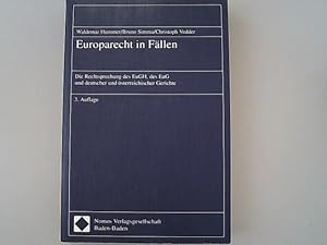 Imagen del vendedor de Europarecht in Fllen : die Rechtsprechung des EuGH, des EuG und deutscher und sterreichischer Gerichte. a la venta por Antiquariat Bookfarm