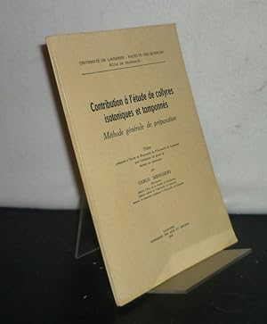 Contribution à l'étude de collyres isotoniques et tamponnés. Méthode générale de préparation. [Pa...