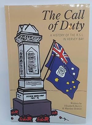 The Call of Duty: A History of the RSL in Hervey Bay