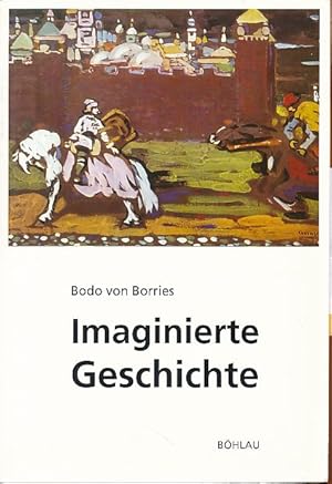 Bild des Verkufers fr Imaginierte Geschichte. Die biografische Bedeutung historischer Fiktionen und Phantasien. Beitrge zur Geschichtskultur Bd. 11. zum Verkauf von Fundus-Online GbR Borkert Schwarz Zerfa