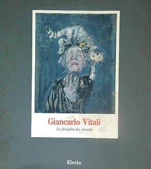 Image du vendeur pour Giancarlo Vitali. La famiglia dei ritratti mis en vente par Librodifaccia