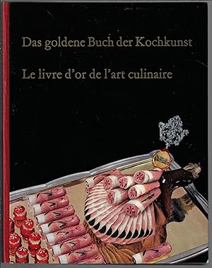 Das Goldene Buch der Kochkunst, Le livre d'or de l'art culinaire