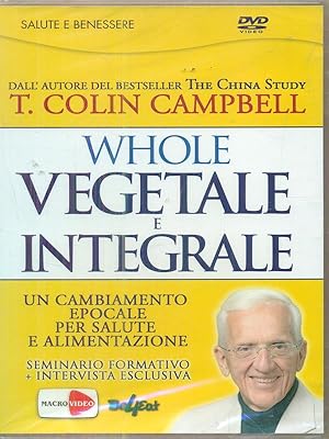 Bild des Verkufers fr Whole. Vegetale e integrale. DVD zum Verkauf von Librodifaccia