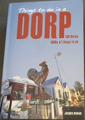Image du vendeur pour Things to do in a dorp: 150 towns - 1000's of things to do mis en vente par Chapter 1