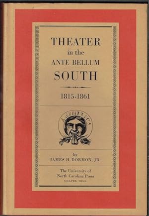 Imagen del vendedor de Theater In The Ante Bellum South, 1815-1861 a la venta por Hall of Books