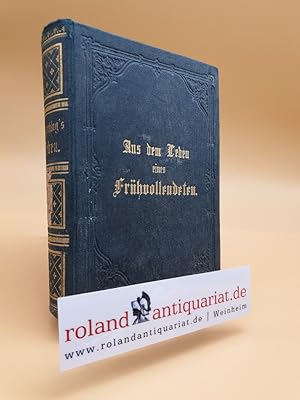 Bild des Verkufers fr Aus dem Leben eines Frhvollendeten, des evangelischen Pfarrers Franz Beyschlag. Ein christliches Lebensbild aus der Gegenwart. zum Verkauf von Roland Antiquariat UG haftungsbeschrnkt