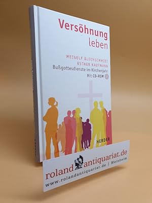 Bild des Verkufers fr Vershnung leben. Bufeiern durch das Kirchenjahr. Freiburg, Herder, zum Verkauf von Roland Antiquariat UG haftungsbeschrnkt