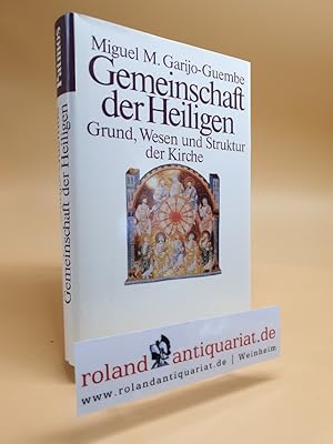 Seller image for Gemeinschaft der Heiligen. Grund, Wesen und Struktur der Kirche. for sale by Roland Antiquariat UG haftungsbeschrnkt