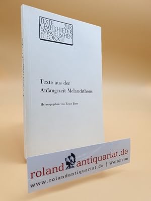 Bild des Verkufers fr Texte aus der Anfangszeit Melanchthons. Hg. von Ernst Bizer. zum Verkauf von Roland Antiquariat UG haftungsbeschrnkt