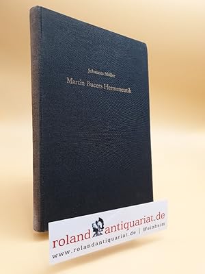 Bild des Verkufers fr Martin Bucers Hermeneutik. zum Verkauf von Roland Antiquariat UG haftungsbeschrnkt