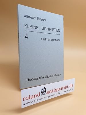 Image du vendeur pour Kleine Schriften. Ausgewhlt, eingeleitet u. mit einer Bibliographie der Sekundrliteratur zu Albrecht Ritschl versehen von Frank Hofmann. mis en vente par Roland Antiquariat UG haftungsbeschrnkt