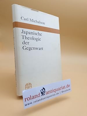 Bild des Verkufers fr Japanische Theologie der Gegenwart. zum Verkauf von Roland Antiquariat UG haftungsbeschrnkt