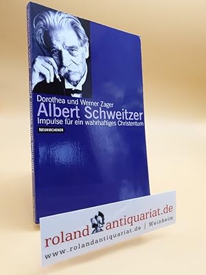 Bild des Verkufers fr Albert Schweitzer. Impulse fr ein wahrhaftiges Christentum. Neukirchener Verlag, zum Verkauf von Roland Antiquariat UG haftungsbeschrnkt