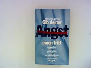 Bild des Verkufers fr Gib deiner Angst einen Tritt. Selbsthilfeprogramm zum Verkauf von ANTIQUARIAT FRDEBUCH Inh.Michael Simon