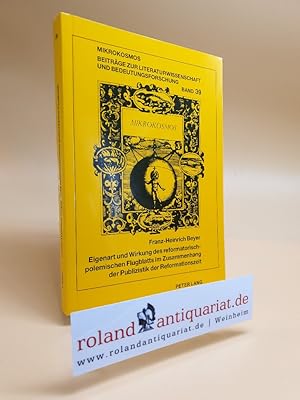 Imagen del vendedor de Eigenart und Wirkung des reformatorisch-polemischen Flugblatts im Zusammenhang der Publizistik der Reformationszeit. Frankfurt, Lang, a la venta por Roland Antiquariat UG haftungsbeschrnkt