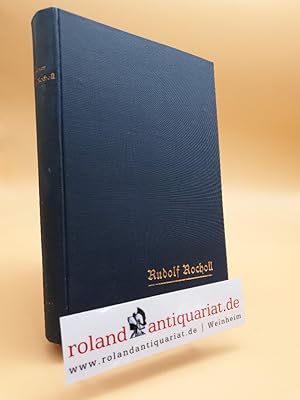 Immagine del venditore per Rudolf Rocholl. Ein Lebens- und Charakterbild auf Grund seines schriftlichen Nachlasses und anderer erster Quellen. venduto da Roland Antiquariat UG haftungsbeschrnkt