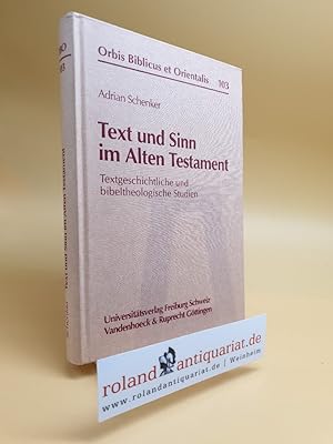 Bild des Verkufers fr Text und Sinn im Alten Testament. Textgeschichtliche und bibeltheologische Studien. Gttingen u.a., Vandenhoeck & Ruprecht, zum Verkauf von Roland Antiquariat UG haftungsbeschrnkt